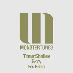 Glory (Remixed) - Single by Timur Shafiev album reviews, ratings, credits