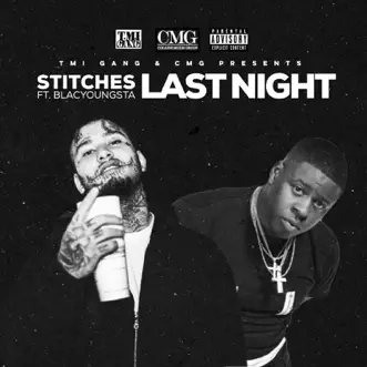 Last Night (feat. Blac Youngsta) - Single by Stitches album download
