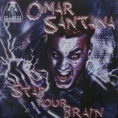 Stab Your Brain (Omar Santana & DJ Sabatoge Mix) Song Lyrics
