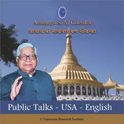 Public Talks - USA - English - Vipassana Meditation by S. N. Goenka album reviews, ratings, credits