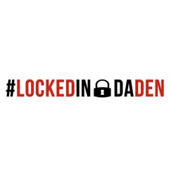 #LockedInDaDen by Last Name Good album reviews, ratings, credits