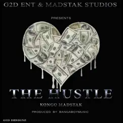 The Hustle - Single by Kongo MadStak album reviews, ratings, credits