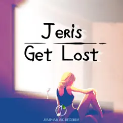 Get Lost - Single by Jeris album reviews, ratings, credits