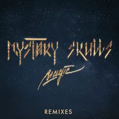 Magic (feat. Nile Rodgers & Brandy) [Remixes] by Mystery Skulls album reviews, ratings, credits