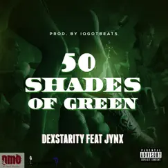 50 Shades of Green (feat. Jynx) Song Lyrics