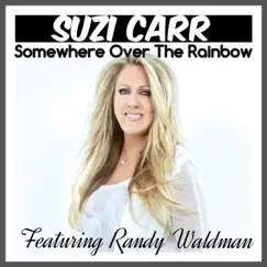 Somewhere over the Rainbow (feat. Randy Waldman) Song Lyrics