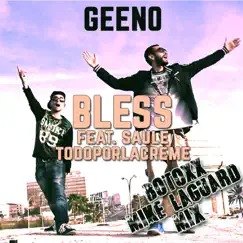 Bless (feat. Saule) [Botoxx & Mike Laguard Mix] - Single by Geeno album reviews, ratings, credits