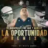 La Oportunidad (Remix) [feat. Mr Saik & Albeezy] - Single album lyrics, reviews, download