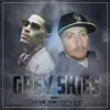 Grey Skies (feat. Layzie Bone, Johnny P & Hc the Chemist) - Single album lyrics, reviews, download