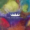 The King Dreams album lyrics, reviews, download