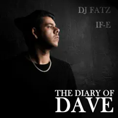 Diary of Dave by DJ Fatz & IF-E album reviews, ratings, credits