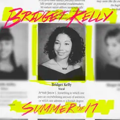 Summer of 17 - EP by Bridget Kelly album reviews, ratings, credits