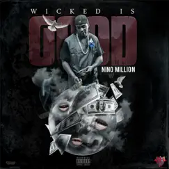 Wicked Is Good by Nino Million album reviews, ratings, credits