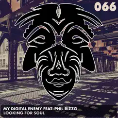 Looking for Soul (feat. Phil Rizzo) - Single by My Digital Enemy album reviews, ratings, credits