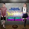Dunnit (feat. Crichy Crichy & Carter Cruise) - Single album lyrics, reviews, download