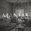 Manías - Single album lyrics, reviews, download