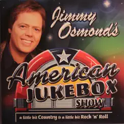 American Jukebox Show by Jimmy Osmond album reviews, ratings, credits