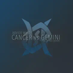 Cancer vs Gemini - EP by Xavier White album reviews, ratings, credits