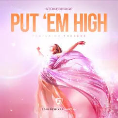 Put 'Em High (feat. Therese) [Alex van Alff 2016 Mix] Song Lyrics
