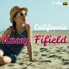 California (High Dynamic Range Version) - Single by Kacey Fifield album reviews, ratings, credits