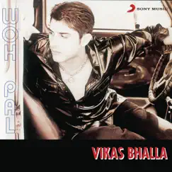 Woh Pal by Vikas Bhalla album reviews, ratings, credits