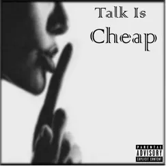 Talk Is Cheap - Single by J.Lyrickz album reviews, ratings, credits