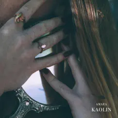 Kaolin - Single by Amara album reviews, ratings, credits