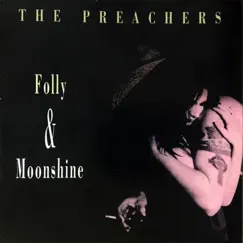 Folly & Moonshine by The Preachers album reviews, ratings, credits