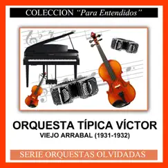 Viejo Arrabal (1931-1932) by Orquesta Típica Víctor album reviews, ratings, credits