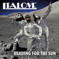 Heading for the Sun - EP by Italove album reviews, ratings, credits