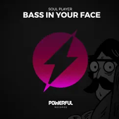 Bass In Your Face - Single by Soul Player album reviews, ratings, credits