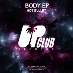 Body - Single by Hot Bullet album reviews, ratings, credits