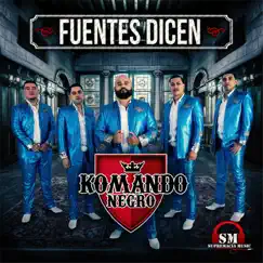 Fuentes Dicen by Komando Negro album reviews, ratings, credits