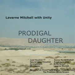 Prodigal Daughter - Single by Laverne Mitchell & Unity album reviews, ratings, credits