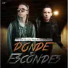 Donde Te Escondes (feat. Mr JC) - Single album lyrics, reviews, download