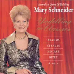 Yodelling the Classics, Vol. 1 by Mary Schneider album reviews, ratings, credits