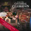 Music for a Centennial Celebration album lyrics, reviews, download