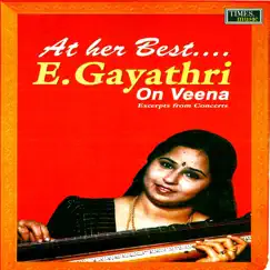 At Her Best E. Gayathri on Veena (Live) by E. Gayathri album reviews, ratings, credits