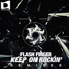 Keep On Rockin' Remixe8 by Flash Finger album reviews, ratings, credits
