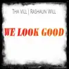 We Look Good - EP album lyrics, reviews, download