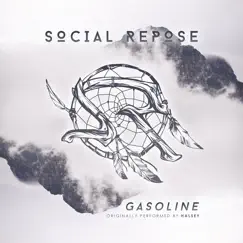 Gasoline (Acappella) - Single by Social Repose album reviews, ratings, credits
