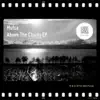 Above the Clouds EP album lyrics, reviews, download