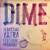 Dime (feat. Pasabordo) - Single album lyrics, reviews, download