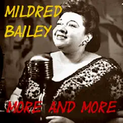 More and More by Mildred Bailey album reviews, ratings, credits