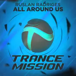 All Around Us - Single by Ruslan Radriges album reviews, ratings, credits