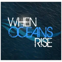 When Oceans Rise - EP by When Oceans Rise album reviews, ratings, credits