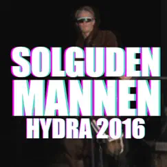 Hydra 2016 - Single by Solguden & Mannen album reviews, ratings, credits