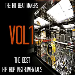 The Best Hip Hop Instrumentals, Vol. 1 by The Hit Beat Makers album reviews, ratings, credits