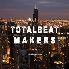 Hiphop Beat Instrumental: Good Time - Single by TOTALBEAT MAKERS album reviews, ratings, credits