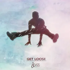 Get Loose - Single by BVSIS album reviews, ratings, credits